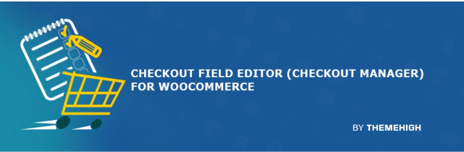 Checkout Field Editor (Checkout Manager) for WooCommerce